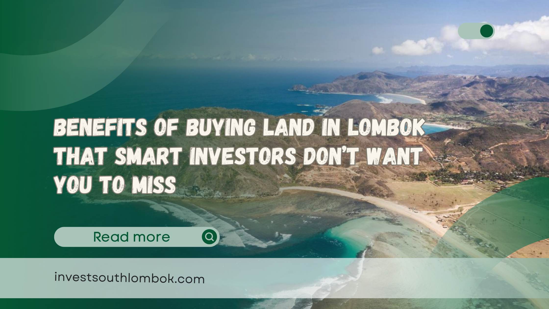 Benefits of Buying Land in Lombok That Smart Investors Don’t Want You to Miss
