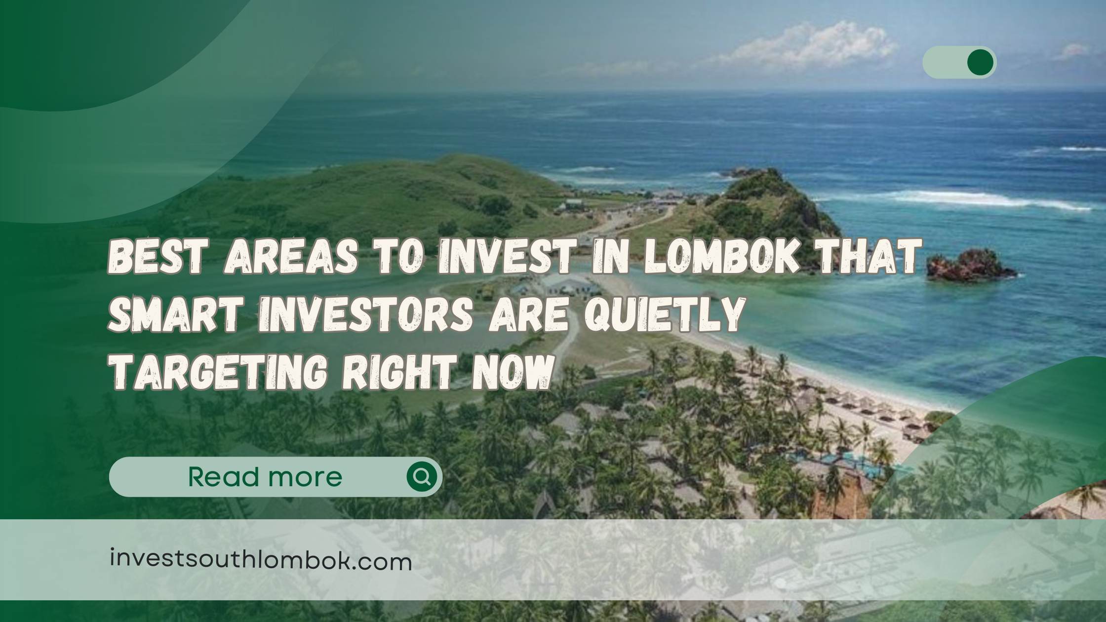 Best Areas to Invest in Lombok That Smart Investors Are Quietly Targeting Right Now