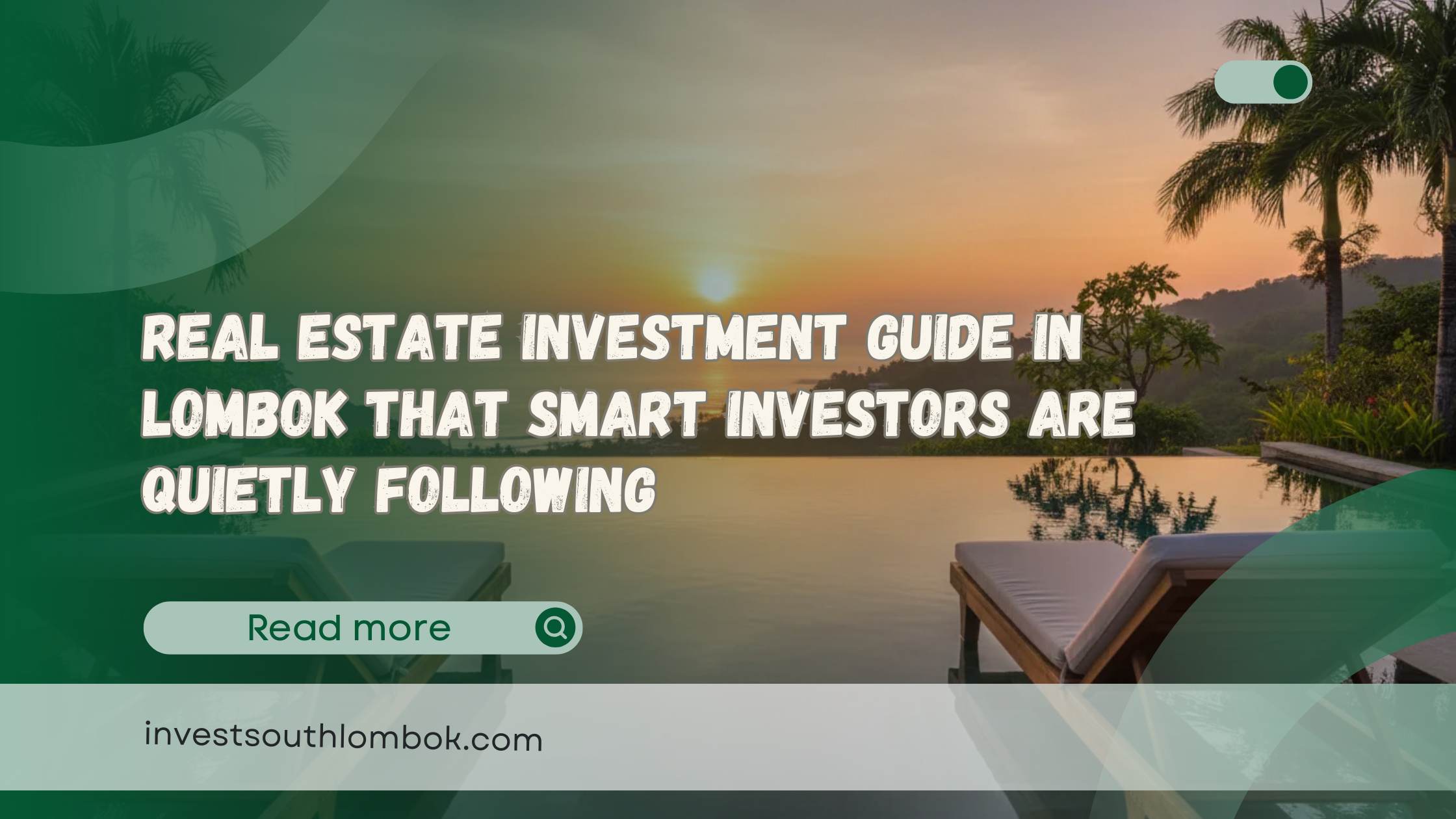 Real Estate Investment Guide in Lombok That Smart Investors Are Quietly Following